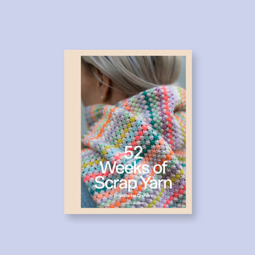 52 weeks of scrap yarn - LAINE PUBLISHING