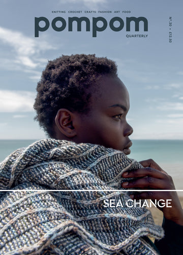 Pom Pom Magazine - Issue 30 Automne 2019 / Sea change